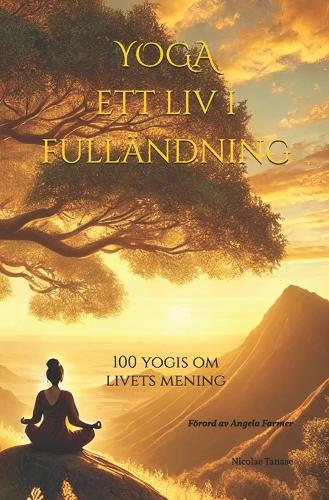 YOGA - ett liv i fulländning