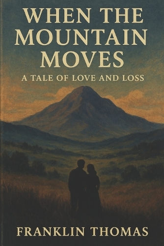 When the Mountain Moves