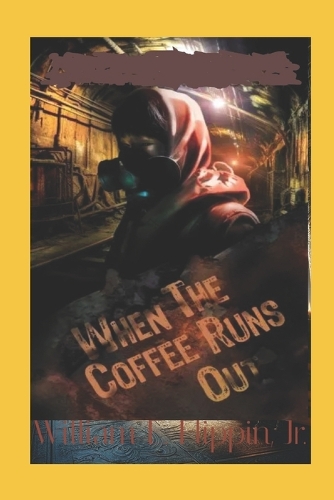 When the Coffee Runs Out