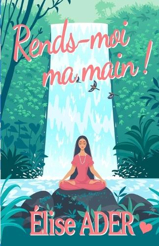 Rends-moi ma main !