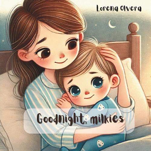 Goodnight, milkies!