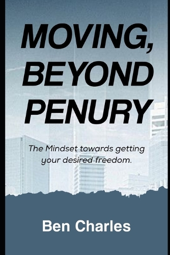 Moving, Beyond Penury
