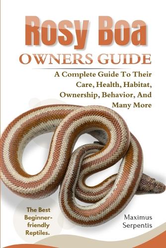 Rosy Boa Owners Guide