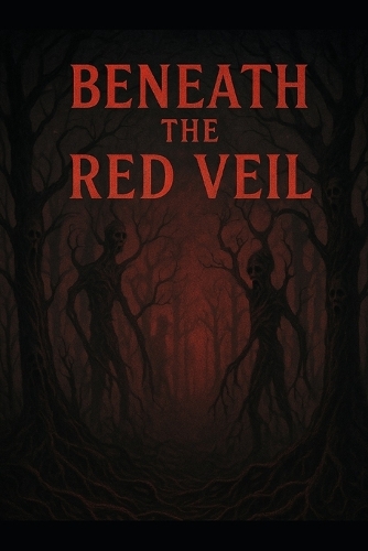 Beneath The Red Veil