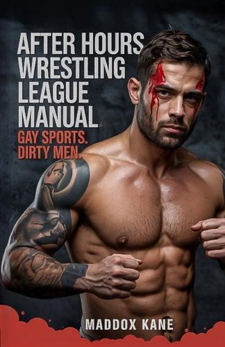 After Hours Wrestling League Manual