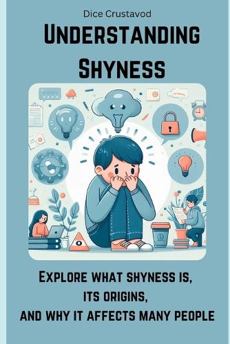 Understanding Shyness