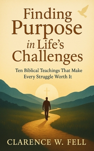 Finding Purpose in Life's Challenges