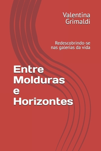 Entre Molduras e Horizontes