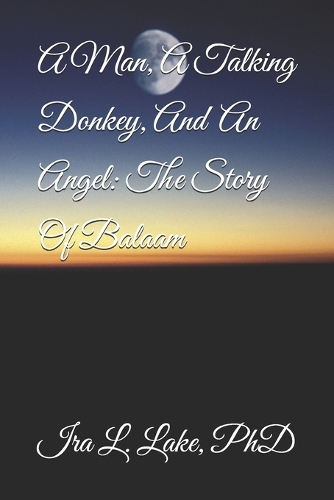 A Man, A Talking Donkey, An Angel