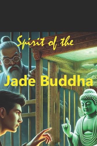 Spirit of the Jade Buddha
