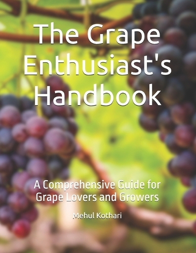 The Grape Enthusiast's Handbook