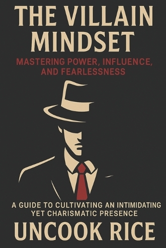 The Villain Mindset