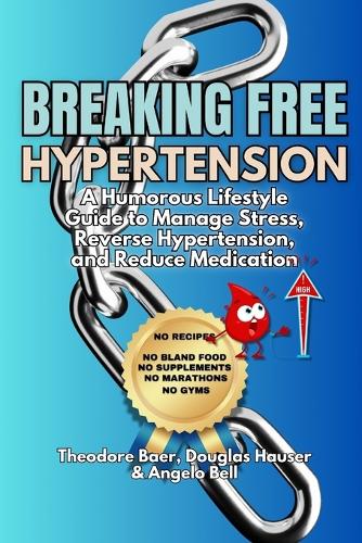 Breaking Free of Hypertension