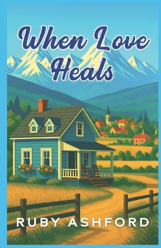 When Love Heals