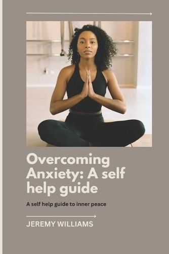 Overcoming Anxiety