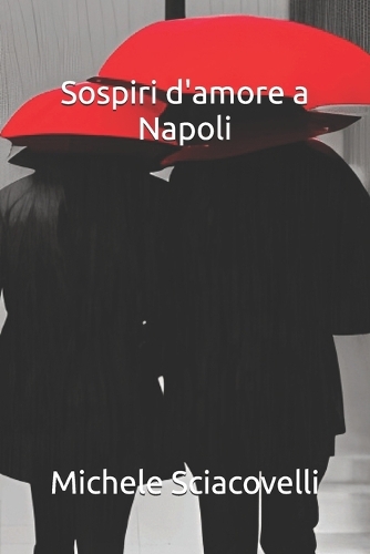 Sospiri d'amore a Napoli