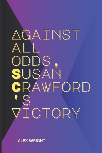 Against all odds, Susan Crawford's Victory