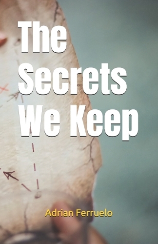 The Secrets We Keep