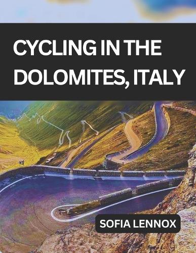 Cycling in the Dolomites, Italy