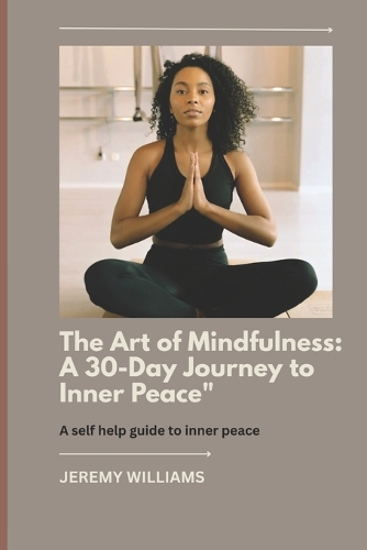 The Art of Mindfulness