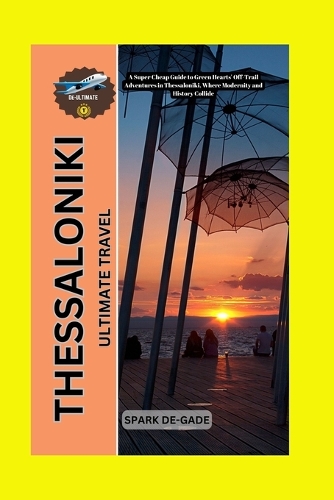 Thessaloniki Ultimate Travel