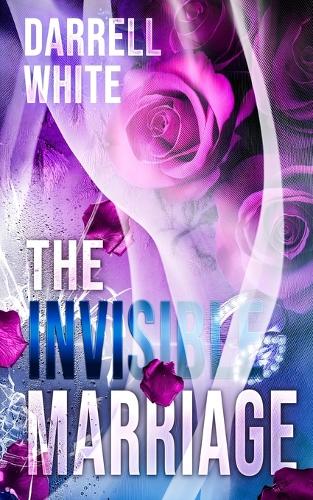 The Invisible Marriage