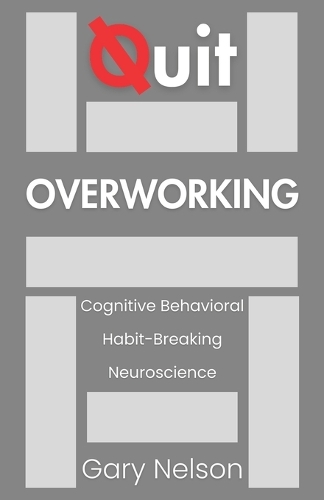 Quit Overworking