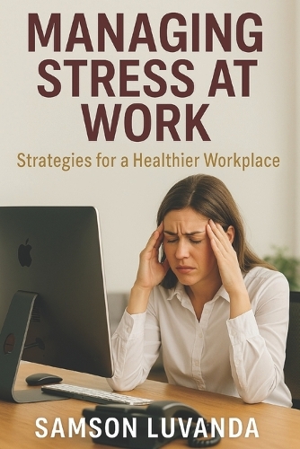 Managing Stress at Work