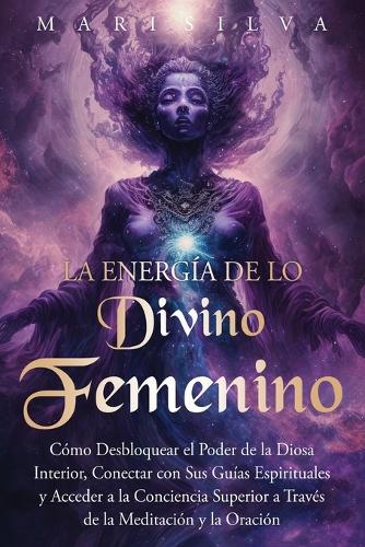 La energía de lo divino femenino