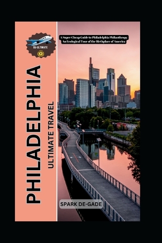 Philadelphia Ultimate Travel