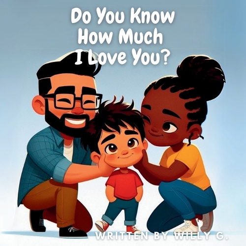 Do You Know How Much I Love You?
