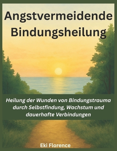Angstvermeidende Bindungsheilung