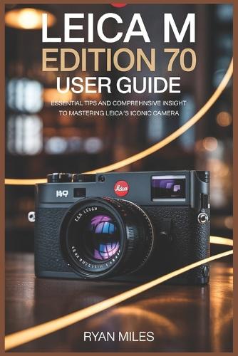Leica M Edition 70 User Guide