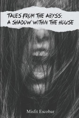 A Shadow Within The House