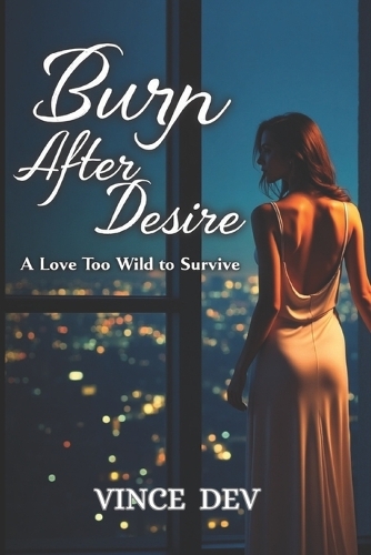 Burn after Desire