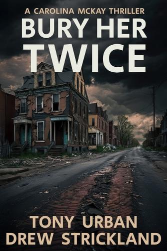 Bury Her Twice
