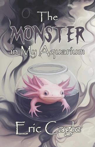The Monster in My Aquarium