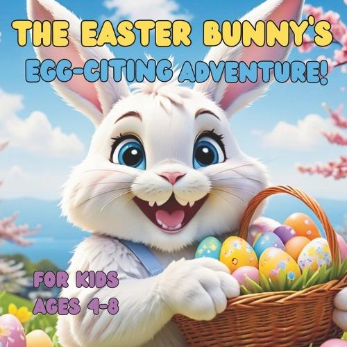 The Easter Bunny's Egg-Citing Adventure!