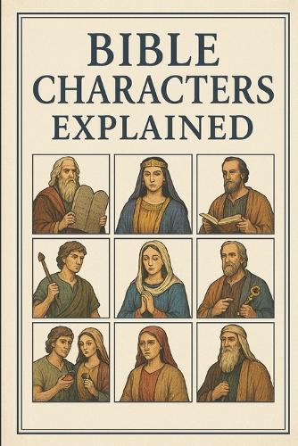 Bible Characters Explained