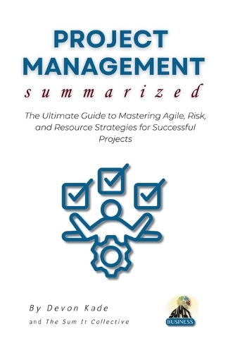 PROJECT MANAGEMENT Summarized