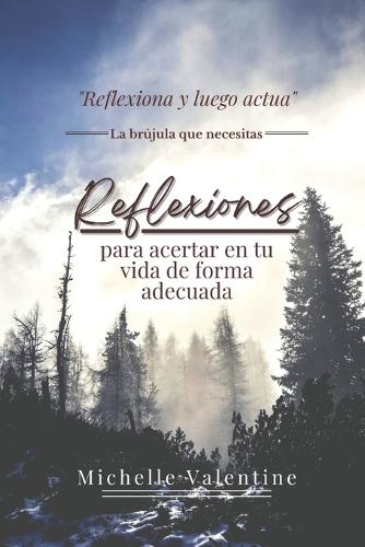 Reflexiones para acertar en tu vida de forma adecuada