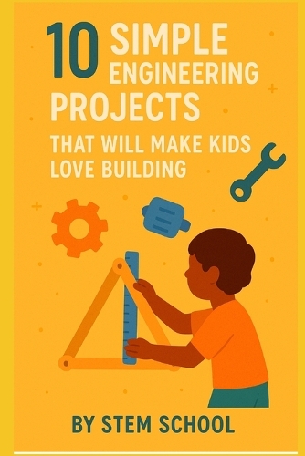 10 Fun Engineering Projects for Kids