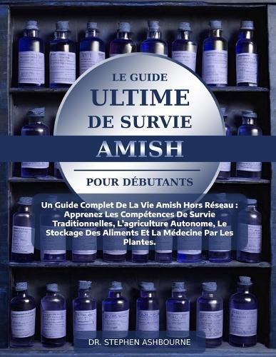 Le Guide Ultime de Survie Amish Pour Débutants