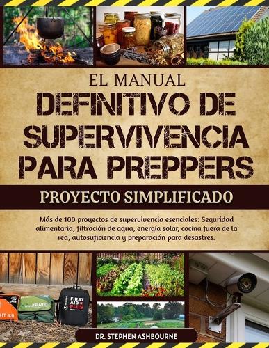 El Manual Definitivo de Supervivencia Para Preppers - Proyecto Simplificado