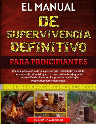 El Manual de Supervivencia Definitivo Para Principiantes