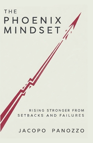 The Phoenix Mindset