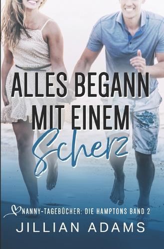 Alles begann mit einem Scherz