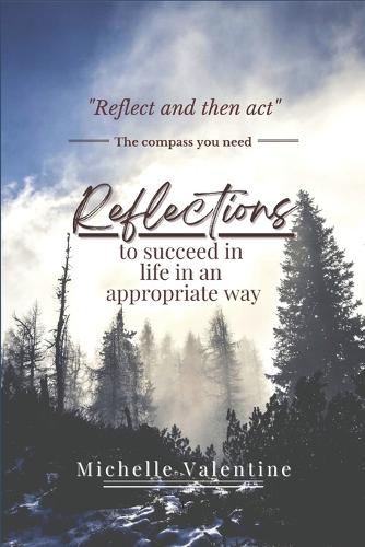 Reflections to succeed in life in an appropriate way