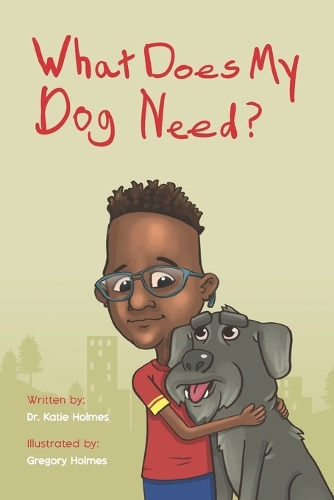 What Does My Dog Need?