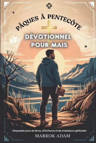 Pâques À Pentecôte Dévotionnel Pour Mais